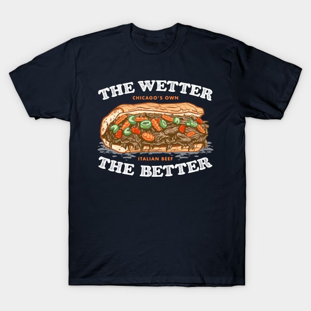 The Wetter The Better T-Shirt by harebrained